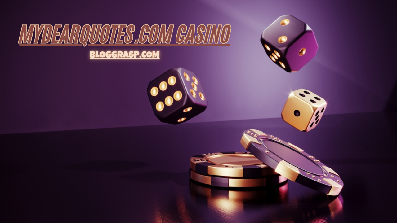 mydearquotes.com casino